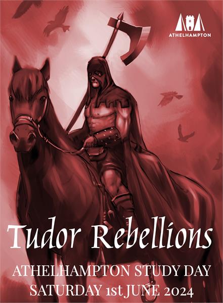 Tudor Rebellions Study Day at Athelhampton