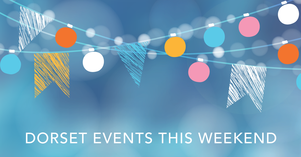 Events and what's on in Dorset this weekend