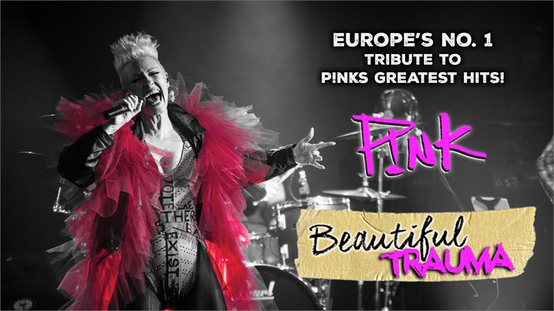 Beautiful Trauma - Ultimate Live P!nk Experience