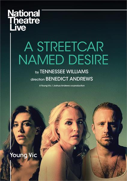National Theatre Live: A Streetcar Named Desire (E