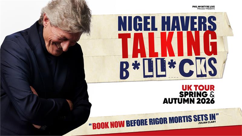 Nigel Havers: Talking B*ll*cks