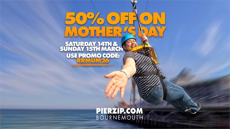 Mother's Day 50% Off PierZip Offer - event in Bournemouth
